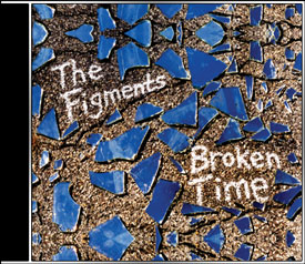 The Figments &mdash; Broken Time