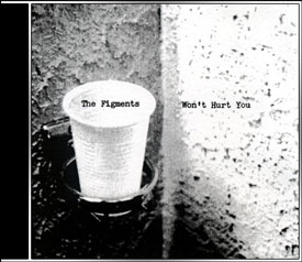 The Figments &mdash; Won&rsquo;t Hurt You